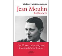 Jean Moulin - L'affranchi