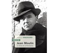 Jean Moulin: Le héros de la Résistance