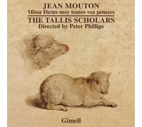 Jean Mouton : Missa Dictes moy toutes voz pensées