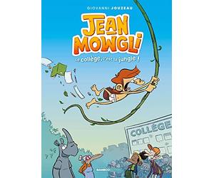 Jean-Mowgli - tome 01 - top humour: Le collège, c'est la jungle !