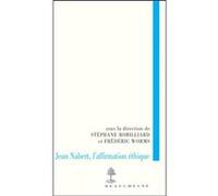 Jean nabert, l'affirmation ethique Stéphane Robilliard (Traduction), Robilliard stepha. (Auteur)