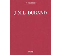 Jean-Nicolas-Louis Durand, 1760-1834