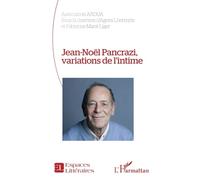 Jean-Noël Pancrazi, variations de l’intime