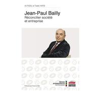 Jean-Paul Bailly - Réconcilier Société Et Entreprise