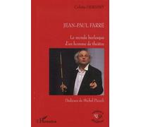 Jean-Paul Farré Le monde burlesque d'un homme de théâtre - Colette Derigny - L'harmattan - broché - Etude
