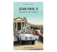 Jean Paul Ii - Au-Delà Des Murs