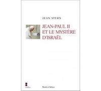Jean paul ii et le mystere d israel Jean Stern (Auteur)