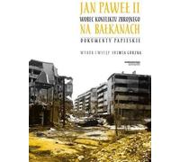 Jean-Paul II face aux conflits armés sur le...