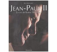 Jean-Paul Ii - La Vie De Karol Wojtyla