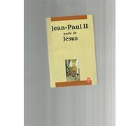 Jean-Paul II parle de Jésus