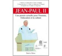 Jean paul ii une pensee actuelle Une pensée actuelle sur l'homme, l'éducation, la culture - Francesco Follo - Parole Et Silence Eds - broché - Essai