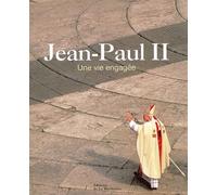 Jean-Paul II : Une vie engagée - L'Itinéraire en images du pape Jean-Paul II