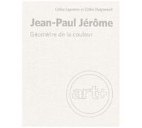 Jean-Paul Jérôme - Géomètre De La Couleur