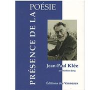 JEAN-PAUL KLEE Présence de la posésie