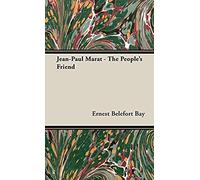 Jean-Paul Marat - The People's Friend