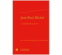 Jean-Paul Michel - La Surprise De Ce Qui Est