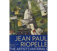 Jean Paul Riopelle: The Artist's Materials