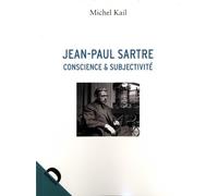 Jean-Paul Sartre, conscience et subjectivité: Une critique du volontarisme