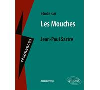 Jean-Paul Sartre, Les Mouches - Alain Beretta - Ellipses - broché - Livre