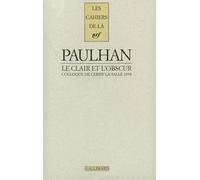 Jean Paulhan, Le Clair Et L'obscur - Colloque De Cerisy-La-Salle 1998