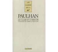 Collectif – Jean Paulhan : Le clair et l'obscur – Colloque de Cerisy-la-Salle 1998 – Gallimard