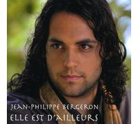 Jean-Philippe Bergeron - Elle Est D'ailleurs