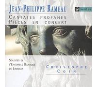Jean Philippe Rameau : Cantates profanes et pièces de concert