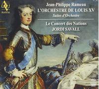 Jean-Philippe Rameau: L'Orchestre de Louis XV (Le Concert des Nations/Jordi Savall) by Le Concert des Nations (2011-08-09)