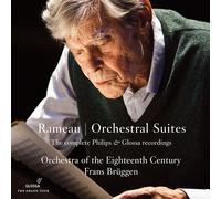 Jean-Philippe Rameau - Orchestral Suites - The Complete Philips & Glossa Record
