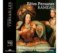Rameau / Barrucand / Geoffroy – Fêtes Persanes – CD – Naxos