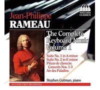 Jean Philippe Rameau - Rameau, Jean-Philippe : Intégrale de la Musique pour Clavier Vol.1
