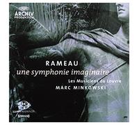 Jean-Philippe Rameau – Rameau : Une symphonie imaginaire (Les Musiciens du Louvre, Minkowski) – SACD