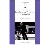 Jean-Philippe Toussaint Et Le Cinéma
