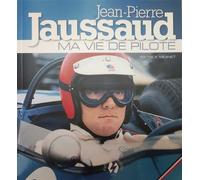 Jean-pierre jaussaud - ma vie de pilote - Patrice Moinet - Paris Automobile Edition - broché - Biographie
