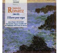 Jean-Pierre Lecaudey ,Ropartz (Composer) - Ropartz: Complete Organ Works By Jean-Pierre Lecaudey,Ropartz (Composer) (2013-10-01)