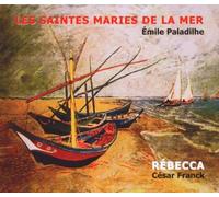 Jean Pierre Loré - Paladilhe Les saintes Maries de la mer Franck, Rebecca