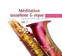 Jean-Pierre Rorive - Méditation saxophone & orgue Vol. 1