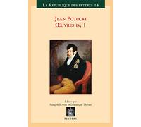Jean Potocki, OEuvres IV-1: le manuscrit trouvé à Saragosse