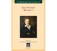 Jean Potocki, OEuvres V: Correspondance Varia