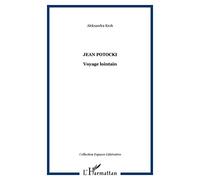 Jean Potocki : voyage lointain
