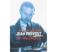 Jean prevost le multiple Pur (Auteur)