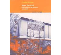 Jean Prouvé : Les Maisons de Meudon, 1949-1999