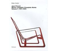 Jean Prouvé, Oeuvre complète: Tome 1, 1917-1933, édition bilingue français-anglais