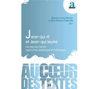Jean qui rit et Jean qui leurre Les rires de Genet: approches stylistiques et rhétoriques - Elise Nottet-Chedeville - Academia Eds - broché - Essai