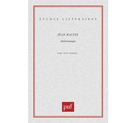 Jean Racine : "Andromaque"