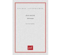 Jean Racine. « Andromaque » - Jean Rohou - Puf - broché - Etude
