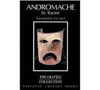 Jean Racine's Andromache, Old Vic Theatre Collection, Vol 1 Jean Racine (Auteur)