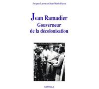 Jean Ramadier - Gouverneur De La Decolonisation