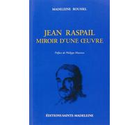 Jean Raspail, miroir d'une oeuvre
