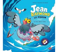 Jean-Raymond le pigeon - Le bec dans l'eau